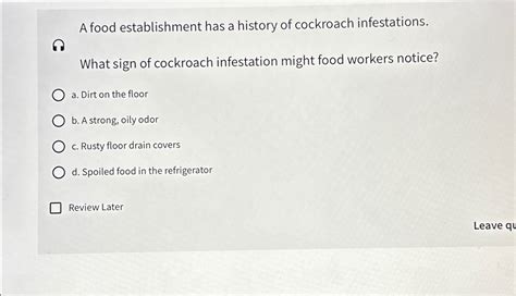 What Sign of Cockroach Infestation Might Food Workers Notice? And Why Do They Always Seem to Appear During the Busiest Shifts?